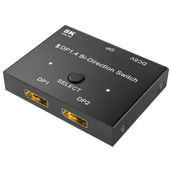 DP1.4 8K60Hz 1-k-2 HD конвертор 2-към-1 двупосочен превключвател, докинг станция DP1.4 Switch DP Дърва Converter